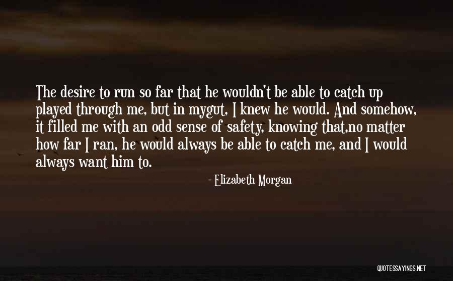 Erotic Romance Series Quotes By Elizabeth Morgan Erotic Romance Series Quotes By Elizabeth Morgan