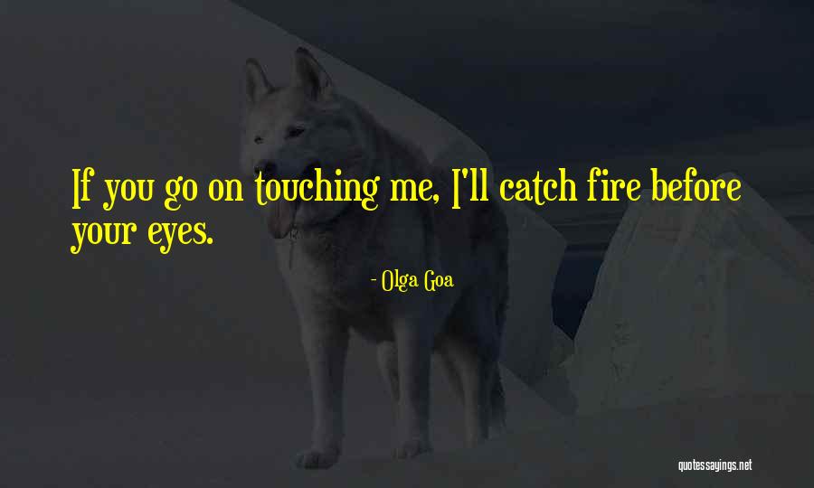 Erotic Romance Series Quotes By Olga Goa Erotic Romance Series Quotes By Olga Goa