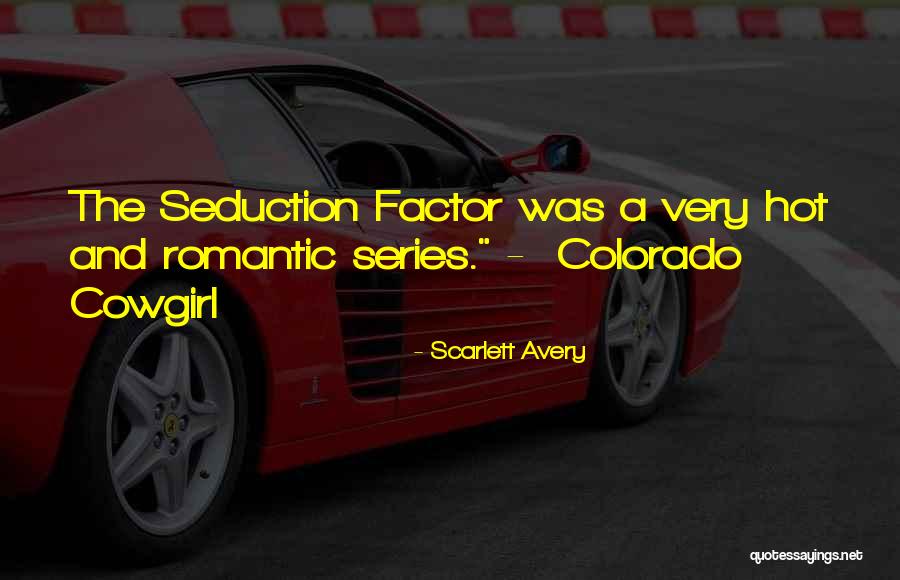 Erotic Romance Series Quotes By Scarlett Avery Erotic Romance Series Quotes By Scarlett Avery