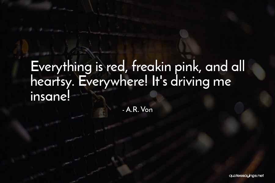 Erotic Thriller Quotes By A.R. Von Erotic Thriller Quotes By A.R. Von