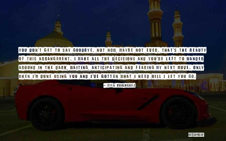 Erotic Thriller Quotes By Ella Dominguez Erotic Thriller Quotes By Ella Dominguez