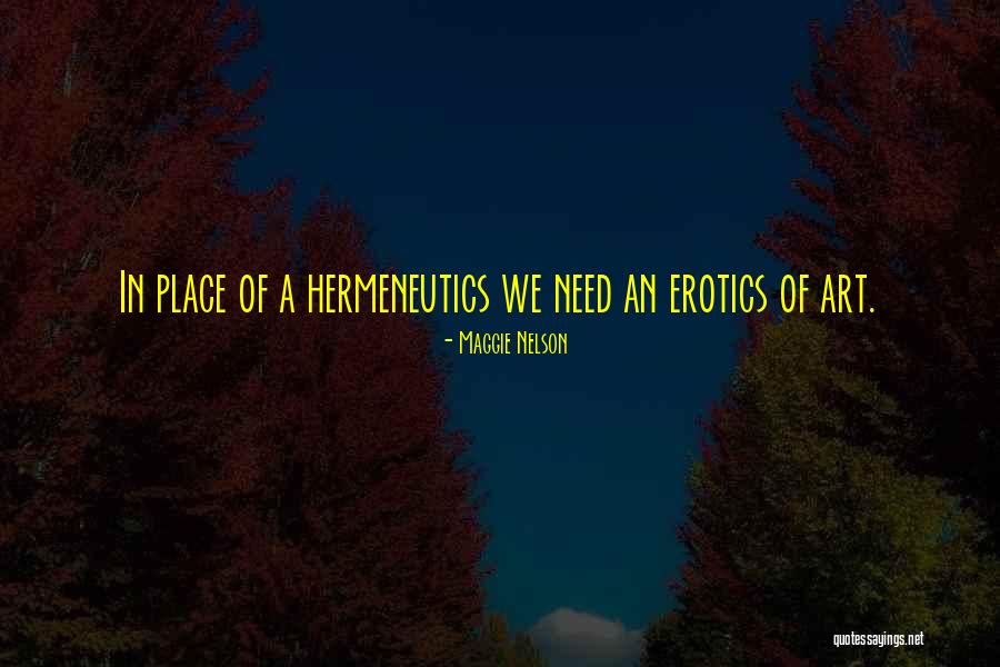 Erotics Quotes By Maggie Nelson Erotics Quotes By Maggie Nelson