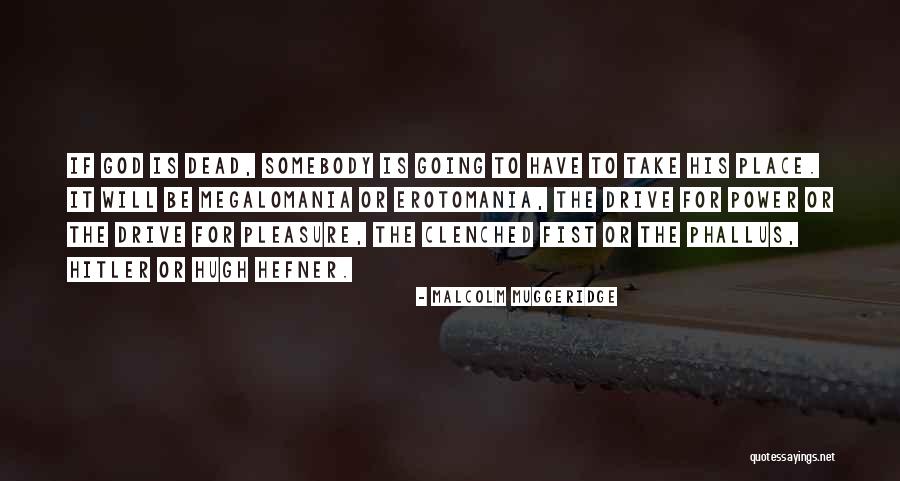 Erotomania Quotes By Malcolm Muggeridge Erotomania Quotes By Malcolm Muggeridge