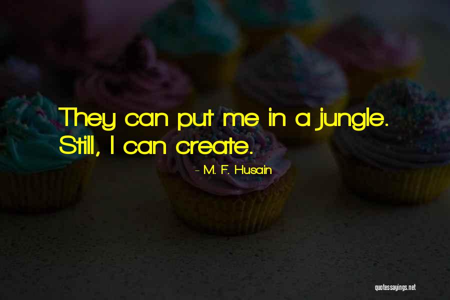 Eroyxa Quotes By M. F. Husain Eroyxa Quotes By M. F. Husain