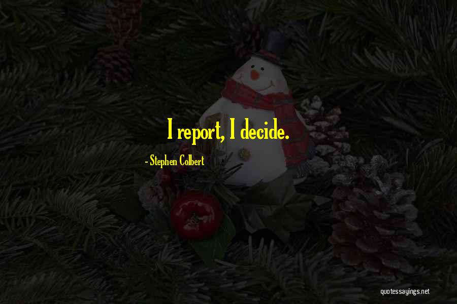 Erpici Rotanti Quotes By Stephen Colbert Erpici Rotanti Quotes By Stephen Colbert