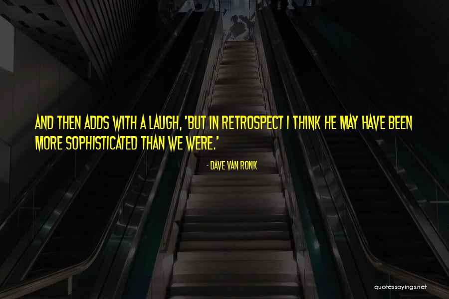Erpressen Auf Quotes By Dave Van Ronk Erpressen Auf Quotes By Dave Van Ronk