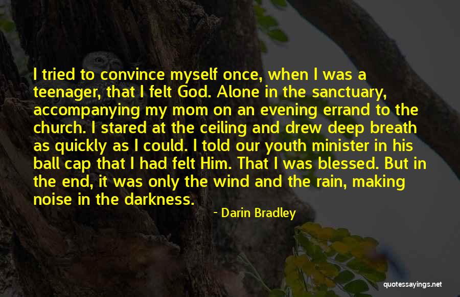 Errand Quotes By Darin Bradley Errand Quotes By Darin Bradley