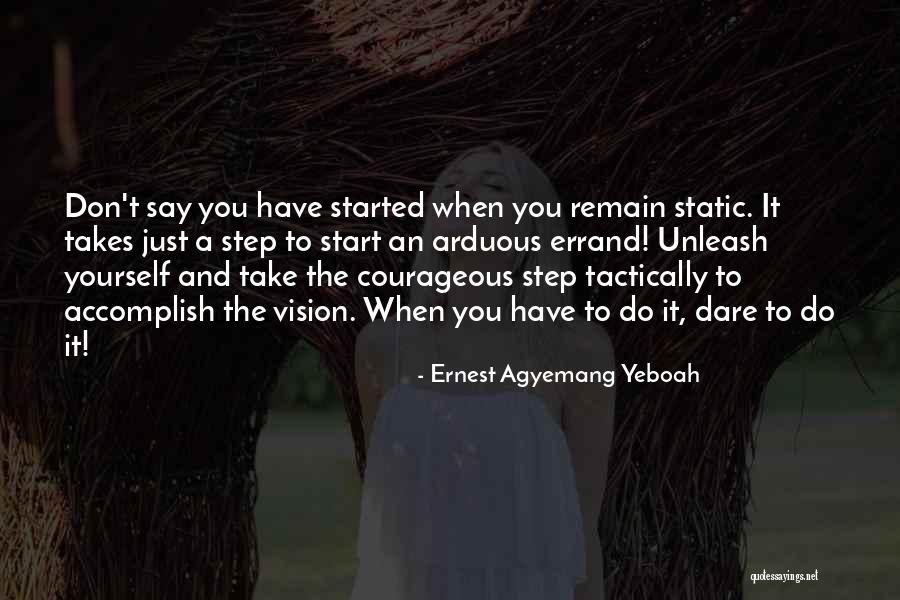 Errand Quotes By Ernest Agyemang Yeboah Errand Quotes By Ernest Agyemang Yeboah