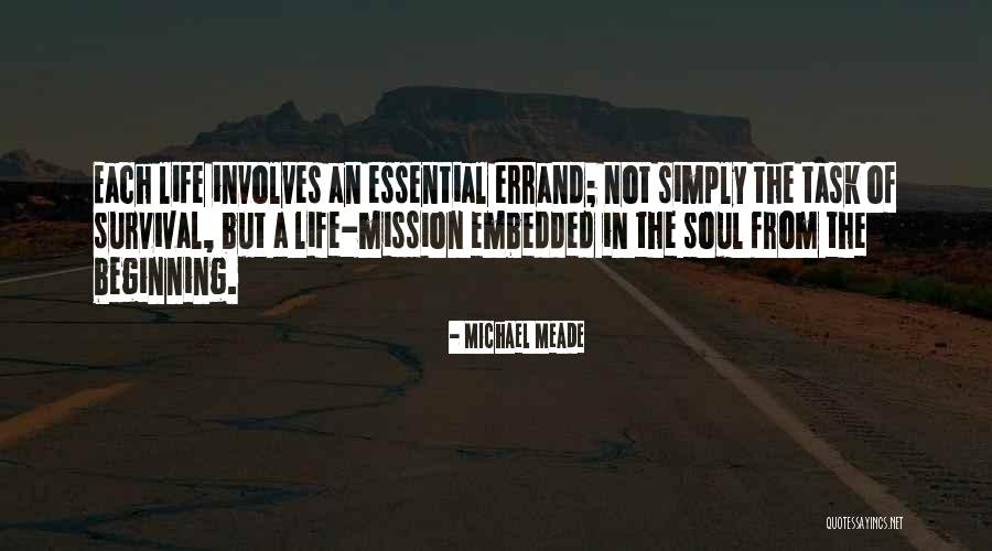 Errand Quotes By Michael Meade Errand Quotes By Michael Meade