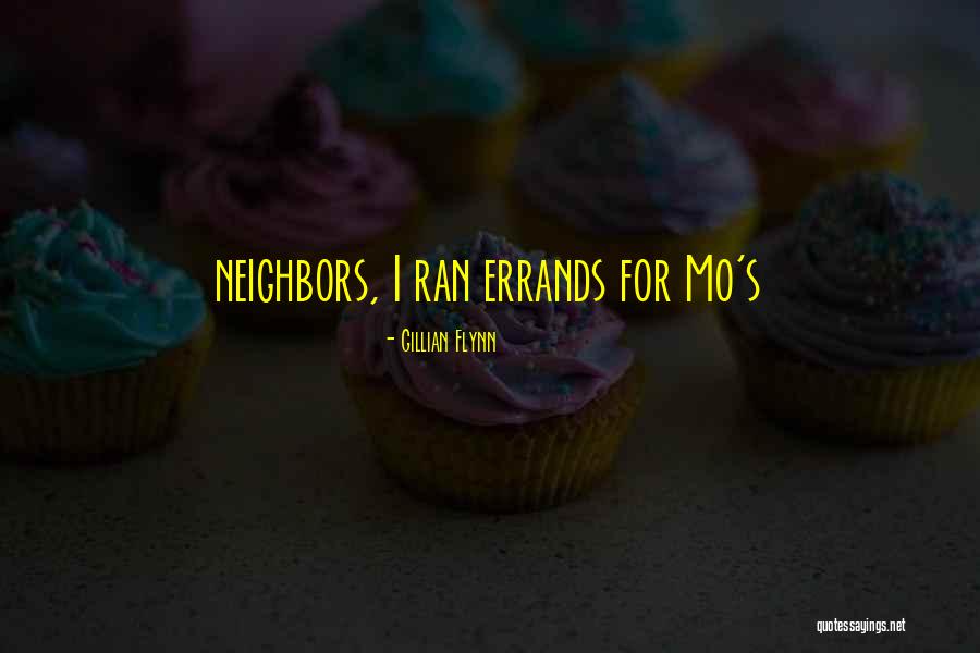 Errands To Do Quotes By Gillian Flynn Errands To Do Quotes By Gillian Flynn