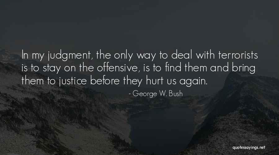 Errantians Quotes By George W. Bush Errantians Quotes By George W. Bush