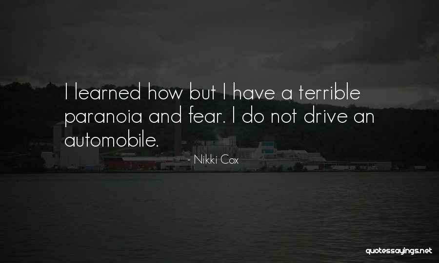 Erratically Moving Quotes By Nikki Cox Erratically Moving Quotes By Nikki Cox