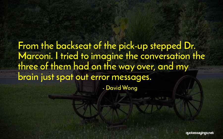 Erratically Quotes By David Wong Erratically Quotes By David Wong