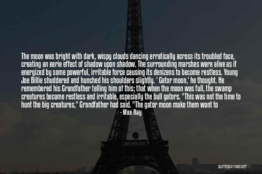 Erratically Quotes By Max Ray Erratically Quotes By Max Ray