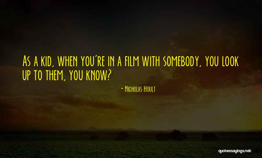 Erratically Quotes By Nicholas Hoult