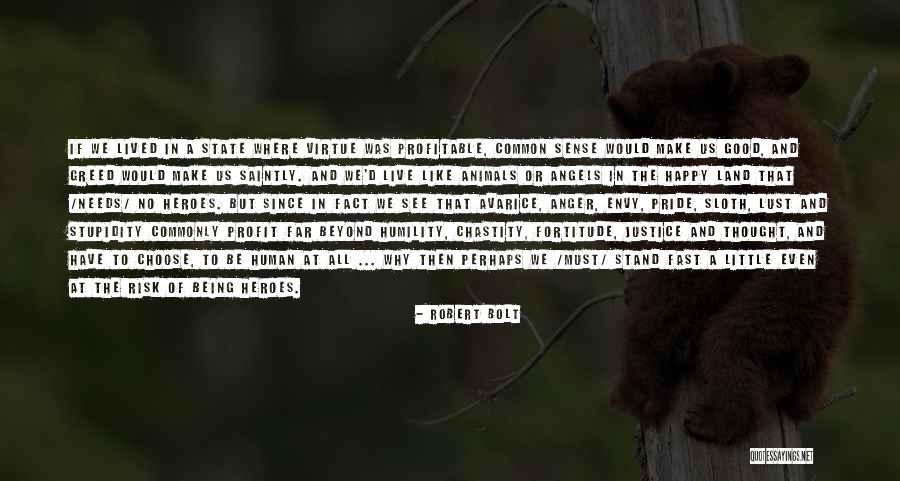 Erratically Quotes By Robert Bolt Erratically Quotes By Robert Bolt