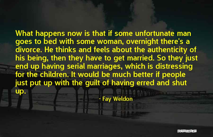 Erred Quotes By Fay Weldon Erred Quotes By Fay Weldon