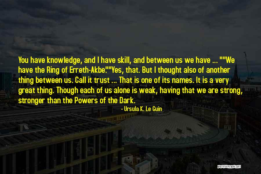 Erreth Quotes By Ursula K. Le Guin Erreth Quotes By Ursula K. Le Guin
