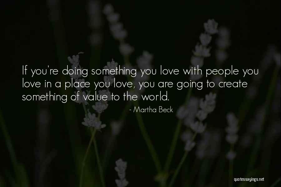 Errethemia Quotes By Martha Beck Errethemia Quotes By Martha Beck