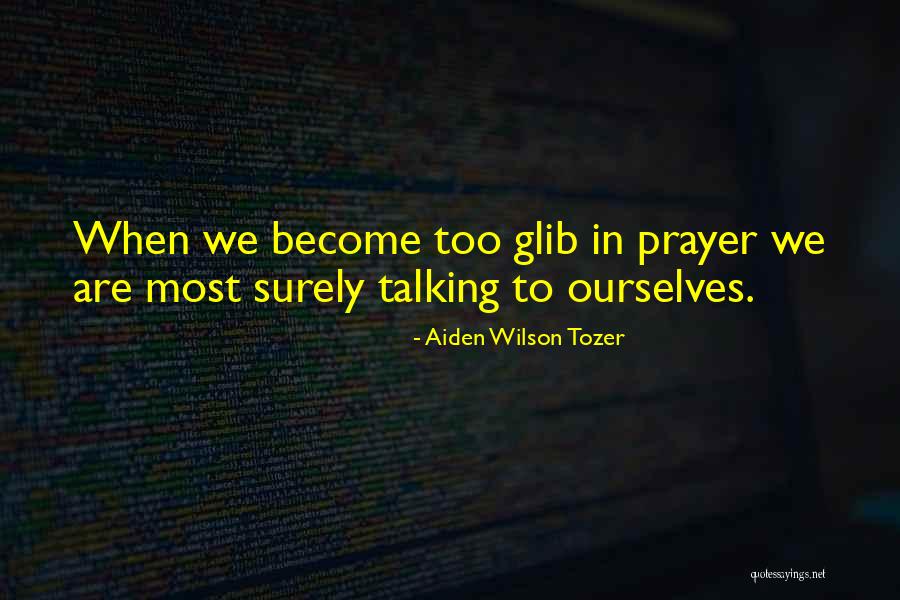 Errett Bishop Quotes By Aiden Wilson Tozer