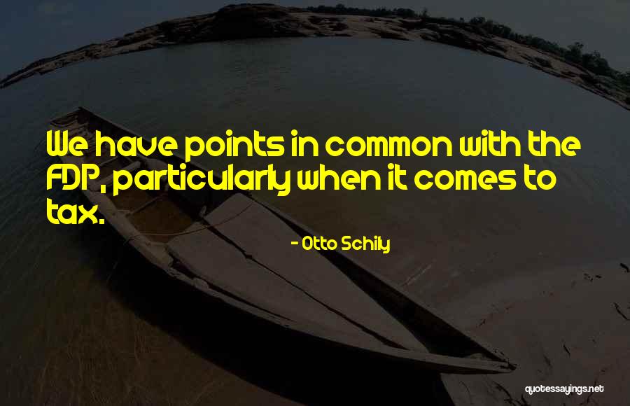 Errich Holston Quotes By Otto Schily Errich Holston Quotes By Otto Schily