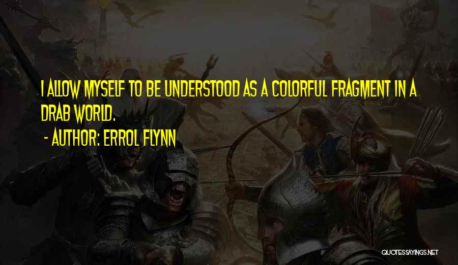 Errol Flynn Quotes 335610