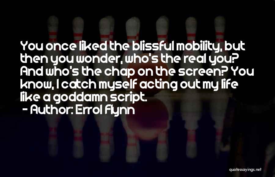 Errol Flynn Quotes 827061