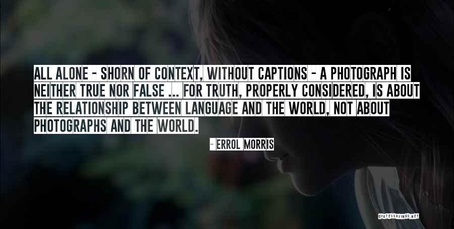 Errol Morris Quotes 1626672 Errol Morris Quotes 1626672