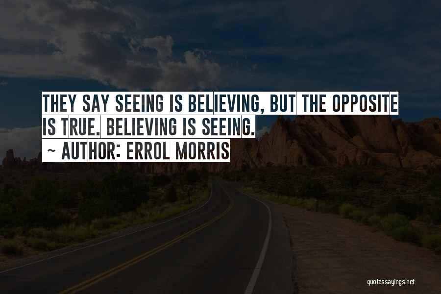 Errol Morris Quotes 1912130