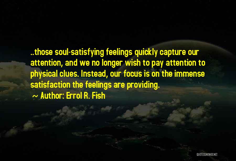 Errol R. Fish Quotes 805574