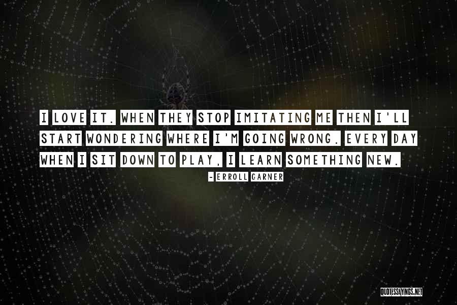 Erroll Garner Quotes 2038649 Erroll Garner Quotes 2038649