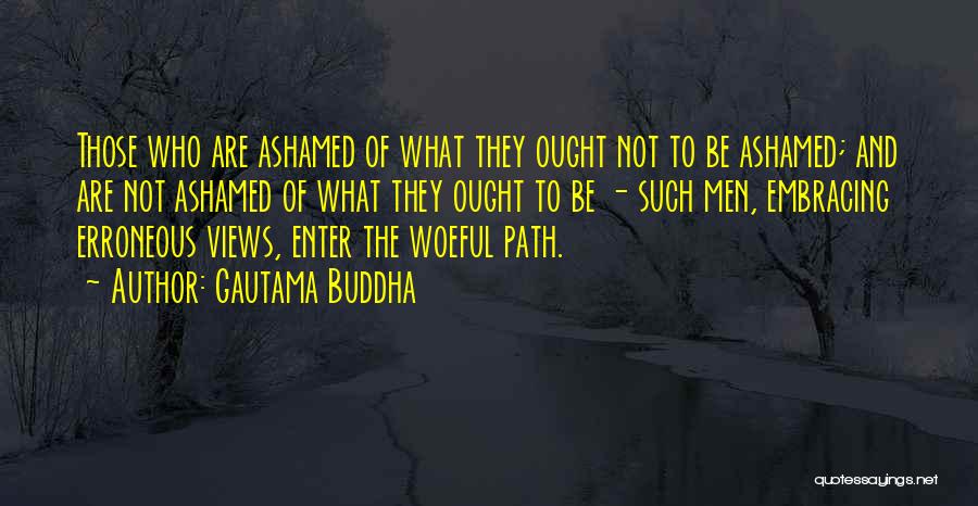 Erroneous Quotes By Gautama Buddha