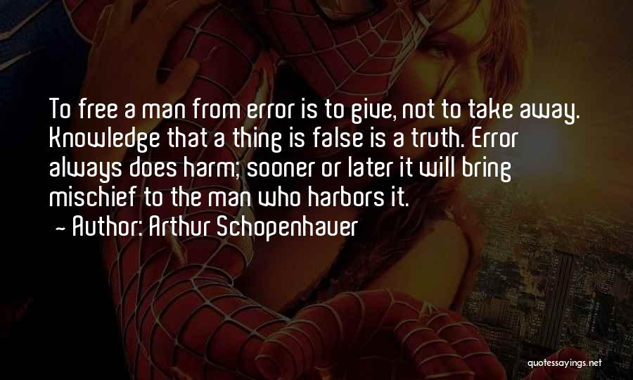 Error Free Quotes By Arthur Schopenhauer