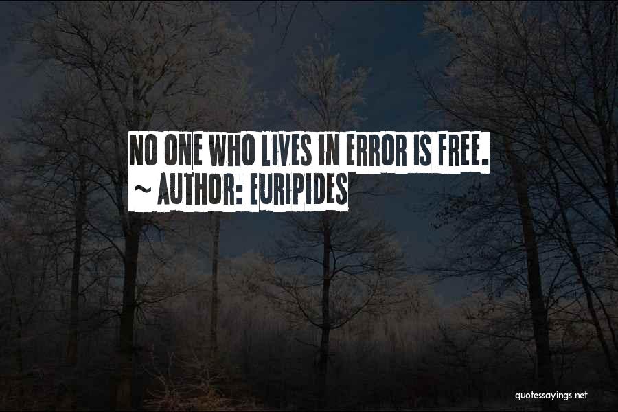 Error Free Quotes By Euripides