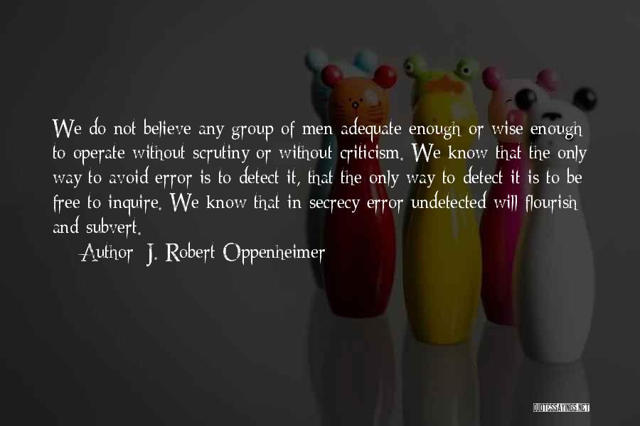 Error Free Quotes By J. Robert Oppenheimer