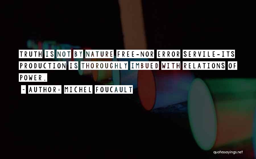 Error Free Quotes By Michel Foucault