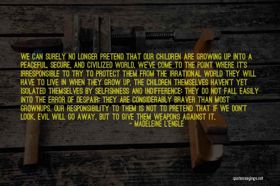 Error Not Secure Quotes By Madeleine L'Engle Error Not Secure Quotes By Madeleine L'Engle