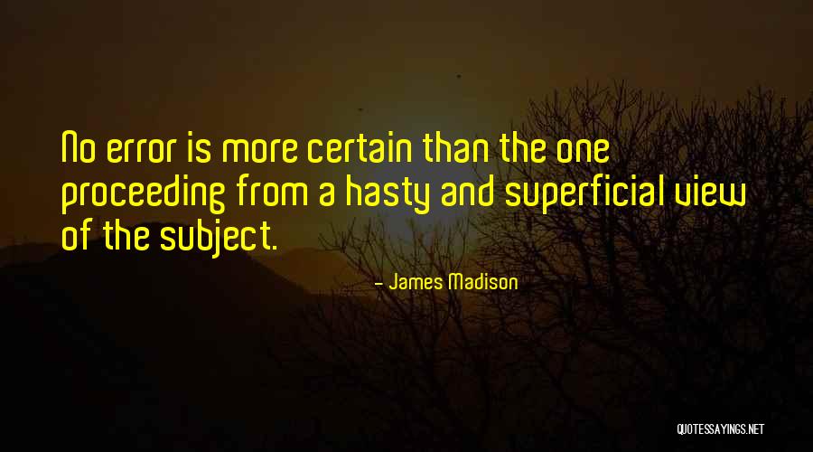 Error Quotes By James Madison Error Quotes By James Madison