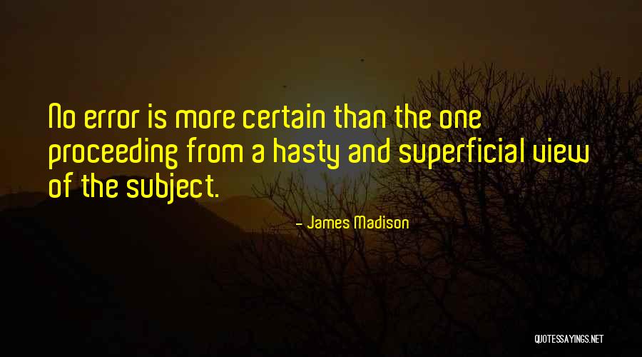 Error Quotes By James Madison