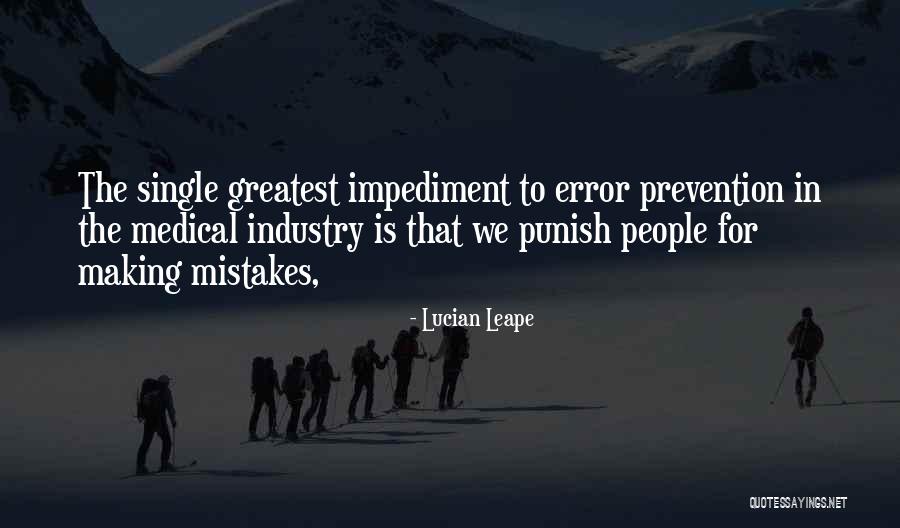 Error Quotes By Lucian Leape Error Quotes By Lucian Leape