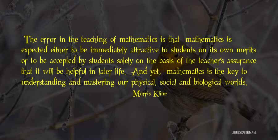 Error Quotes By Morris Kline Error Quotes By Morris Kline