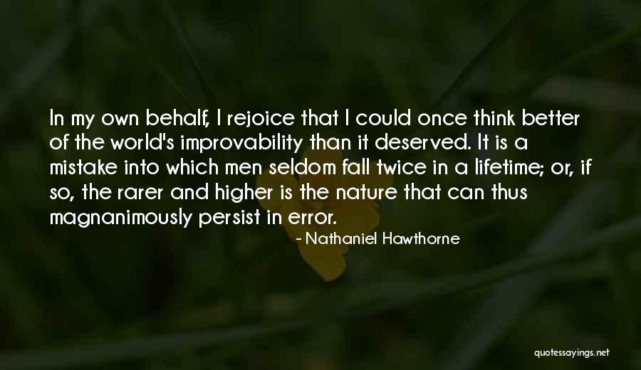 Error Quotes By Nathaniel Hawthorne Error Quotes By Nathaniel Hawthorne