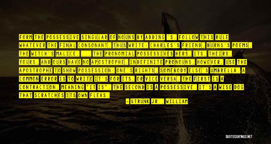Error Quotes By Strunk Jr., William Error Quotes By Strunk Jr., William