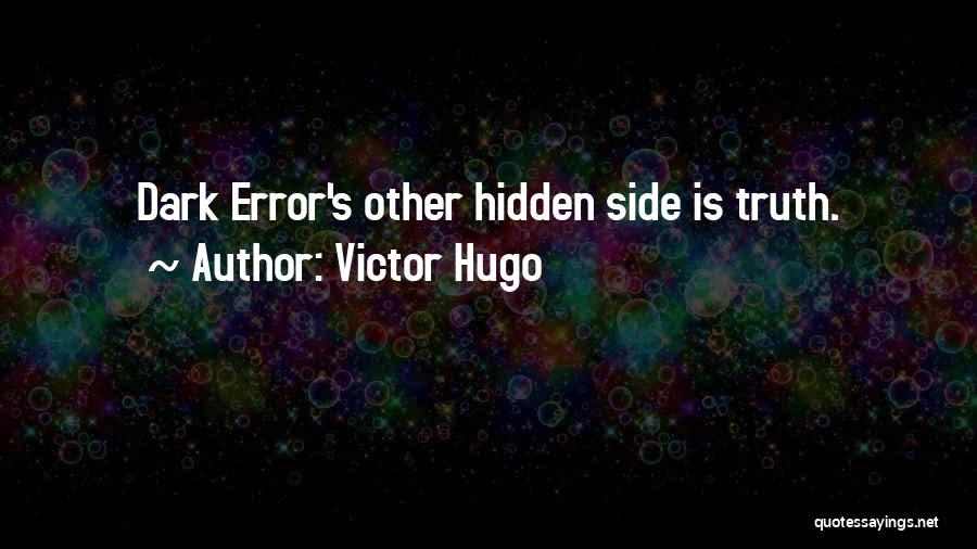 Error Quotes By Victor Hugo