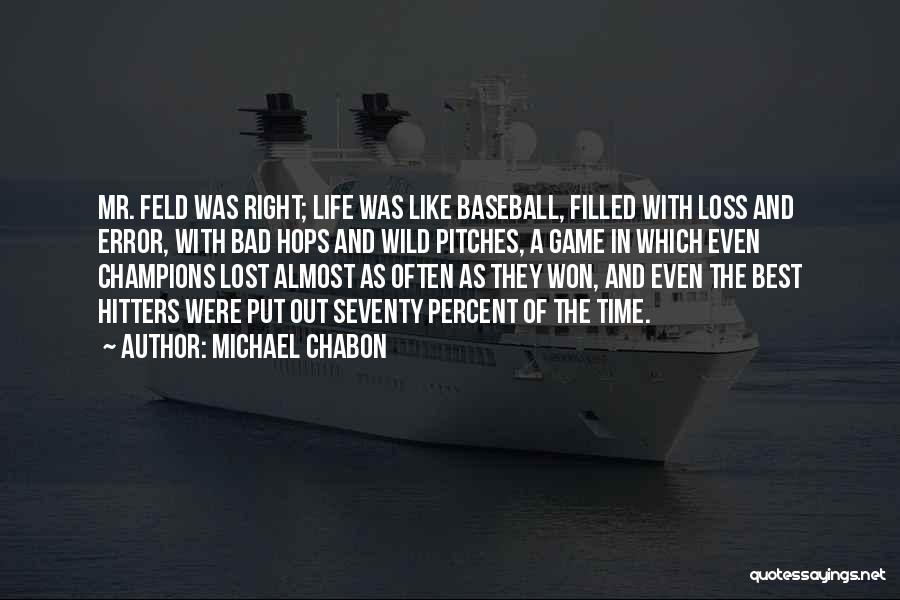 Errors In Baseball Quotes By Michael Chabon