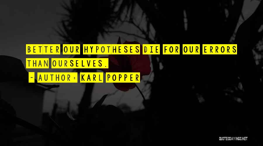 Errors Quotes By Karl Popper