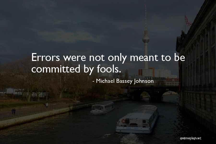 Errors Quotes By Michael Bassey Johnson