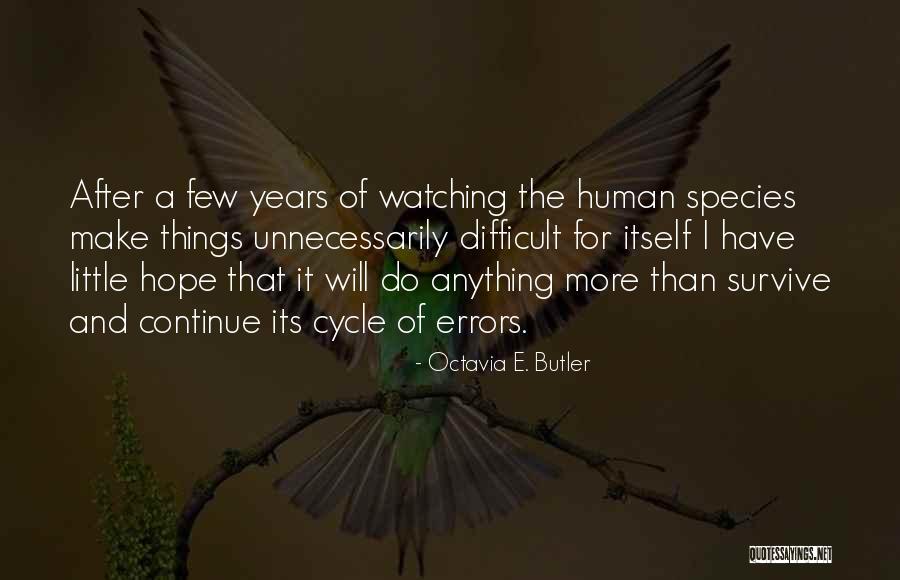 Errors Quotes By Octavia E. Butler Errors Quotes By Octavia E. Butler