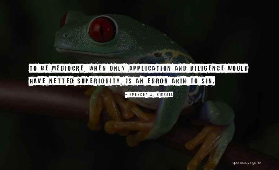 Errors Quotes By Spencer W. Kimball Errors Quotes By Spencer W. Kimball