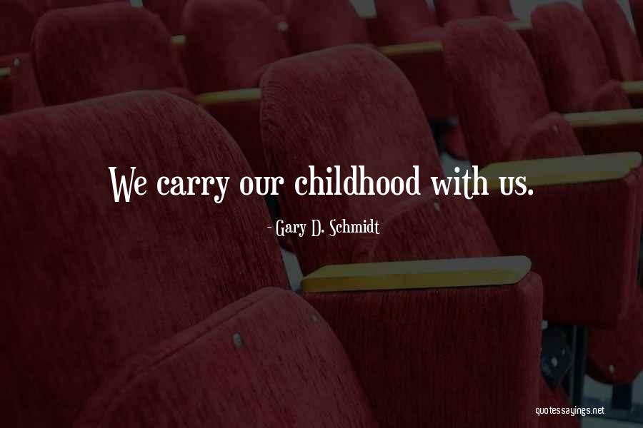 Errybody Mo3 Quotes By Gary D. Schmidt Errybody Mo3 Quotes By Gary D. Schmidt